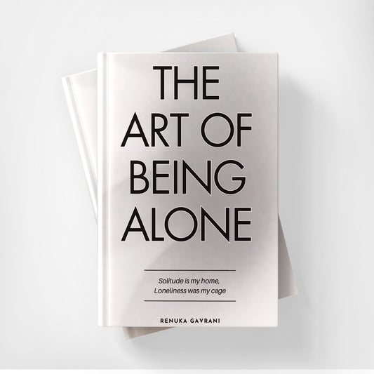 The Art Of  Being Alone